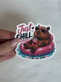 Just Chill Sticker