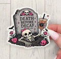 Death Before Decaf Sticker