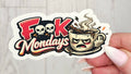 Fook Mondays Sticker